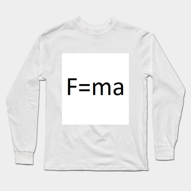 F=MA Long Sleeve T-Shirt by adenjessee